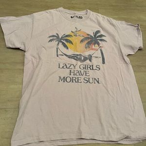 lazy girls have more sun t-shirt